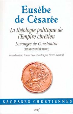 Eusèbe de Césarée, La Théologie politique de l'empire chrétien (couverture)