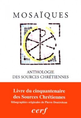 Mosaïques. Anthologie des « Sources Chrétiennes » (couverture 50e)